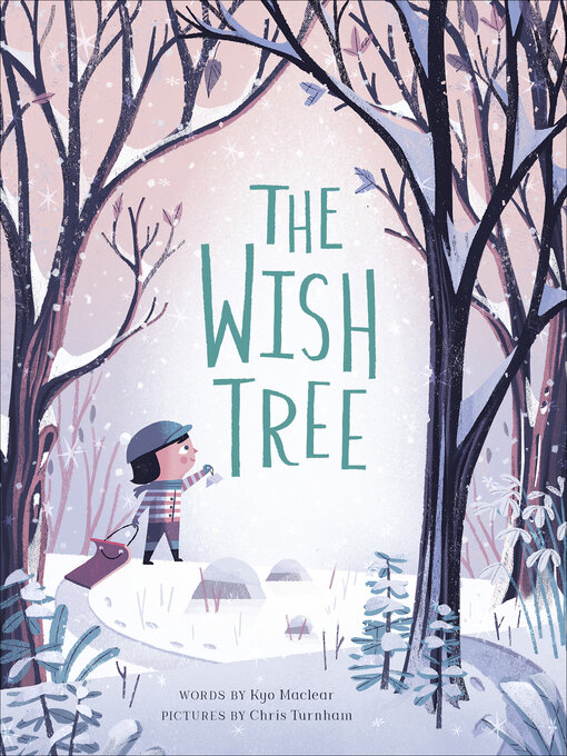 Title details for The Wish Tree by Kyo Maclear - Wait list
